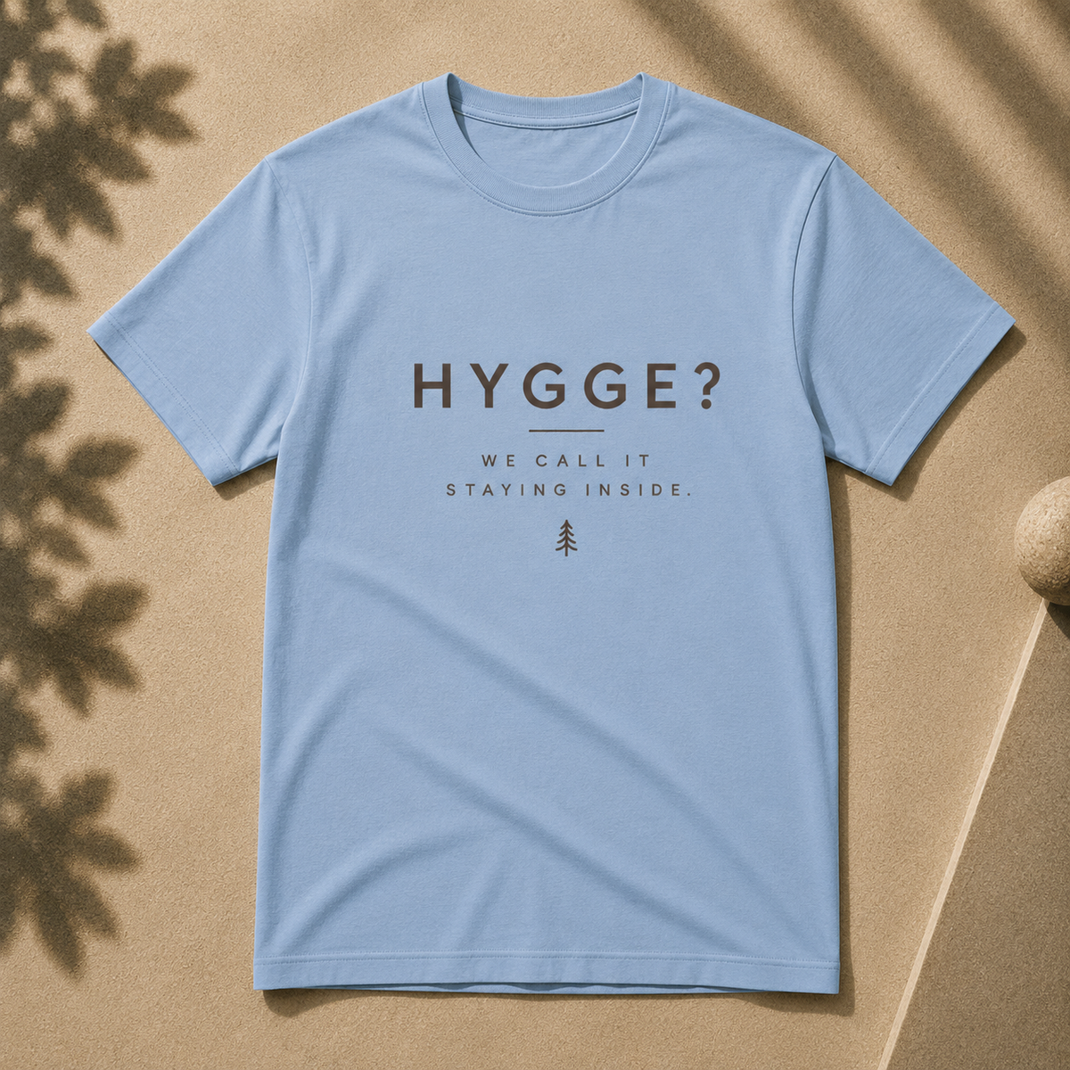 Hygge Tee