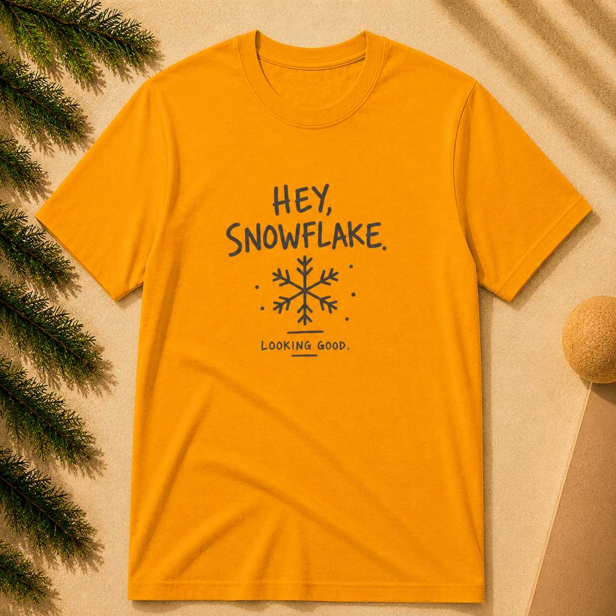 Hey Snowflake Tee